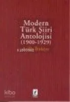Modern Türk Şiiri Antolojisi (1900-1929)