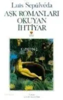 Aşk Romanları Okuyan Ihtiyar