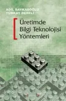 Üretimde Bilgi Teknolojisi Yöntemleri