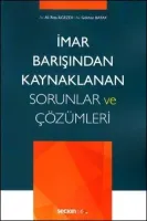 İmar Barışından Kaynaklanan Sorunlar ve Çözümleri