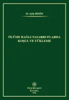 Ölüme Bağlı Tasarruflarda Koşul Ve Yükleme