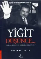 Yiğit Düşünce : Kaza Mı Suikast Mi Kurtarma Rezaleti Mi