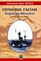 Ertuğrul Faciası Boğazlar Meselesi