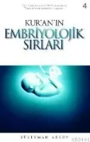 Kur'an'ın Embriyolojik Sırları