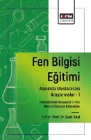 Fen Bilgisi Eğitimi Alanında Uluslararası Araştırmalar -I