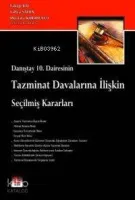 Danıştay 10. Dairesinin Tazminat Davalarına İlişkin Seçilmiş Kararlar
