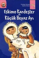 Eskimo Kardeşler ve Küçük Beyaz Ayı