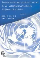 İnsan Hakları Şikayetlerini B. M. Mekanizmalarına Taşıma Kılavuzu