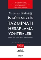 İş Göremezlik Tazminatı Hesaplama Yöntemleri