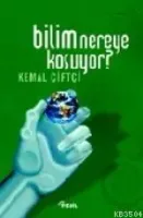 Bilim Nereye Koşuyor