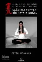 Sağlıklı Yepyeni Bir Hayata Doğru