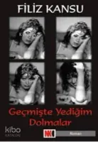 Geçmişte Yediğim Dolmalar