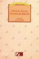 Türk Yazınından Seçilmiş Ayrılık Özlem Yalnızlık