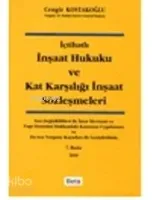 İçtihatlı İnşaat Hukuku ve Kat Karşılığı İnşaat Sözleşmeleri