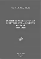 Türkiye'de Anayasa ve Yasa Düzeyinde Sosyal Devletin Gelişimi (1921-1983)