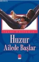 Huzur Ailede Başlar