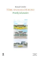 Türk Anayasa Hukuku Pratik Çalışmaları / Kemal Gözler