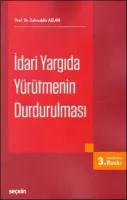 İdari Yargıda Yürütmenin Durdurulması