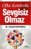 Öfke Kontrolü Sevgisiz Olmaz