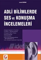 Adli Bilimlerde Ses ve Konuşma İncelemeleri
