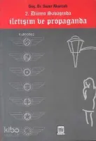 2. Dünya Savaşında İletişim ve Propaganda