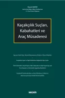 Kaçakçılık Suçları, Kabahatleri veAraç Müsaderesi