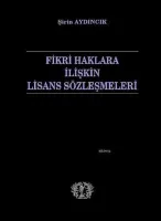 Fikri Haklara İlişkin Lisans Sözleşmeleri