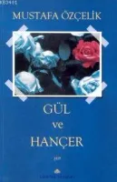 Gül ve Hançer