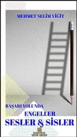 Başarı Yolunda Engeller Sesler ve Sisler