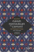 Ruhun Hastalıkları ve Çareleri-Sufi Psikolojisi El Kitabı