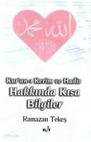 Kuranı Kerim ve Hadis Hakkında Kısa Bilgiler
