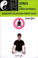 Stres ve Stres Kaynaklı Rahatsızlıklar İçin Taocu Yoga