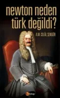 Newton Neden Türk Değildi