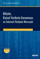 Bilişim, Kişisel Verilerin Korunması ve İnternet İletişimi Mevzuatı