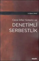 Ceza İnfaz Sistemi ve Denetimli Serbestlik