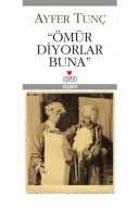 Ömür Diyorlar Buna