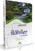 Dillerden Gönüllere Çağlayanlar İlahiler ve Mevlid