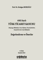 Türk Ticaret Kanunu Değerlendirme ve Öneriler