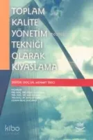 Toplam Kalite Yönetim Tekniği Olarak Kıyaslama