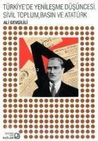 Türkiye'de Yenileşme Düşüncesi, Sivil Toplum, Basın ve Atatürk