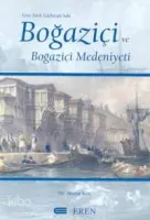 Boğaziçi ve Boğaziçi Medeniyeti