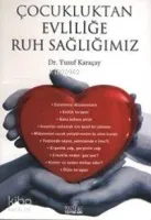 Çocukluktan Evliliğe Ruh Sağlığı
