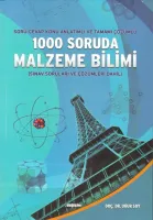 Soru-Cevap Konu Anlatımlı ve Tamamı Çözümlü 1000 Soruda Malzeme Bilimi