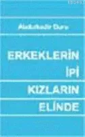 Erkeklerin İpi Kızların Elinde