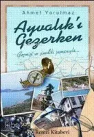 Ayvalık'ı Gezerken