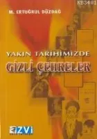Yakın Tarihimizde Gizli Çehreler