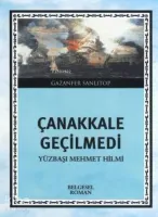 Çanakkale Geçilmedi