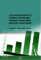 Uluslararası Muhasebe ve Finansal Raporlama Standartlarına Göre Gerçeğe Uygun Değer