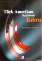 Türk Amerikan İlişkilerinde Kıbrıs