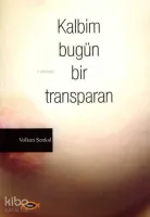 Kalbim Bugün Bir Transparan